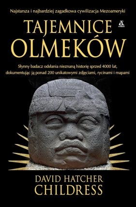 Tajemnice Olmeków - David Hatcher Childress