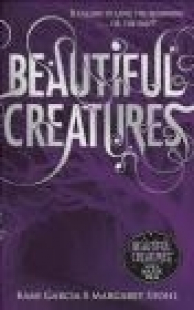 Beautiful Creatures Margaret Stohl, Kami Garcia