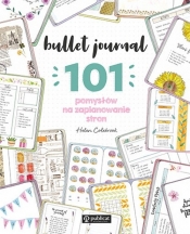 Bullet journal. 101 pomysłów na zaplanowanie stron - Helen Colebrook