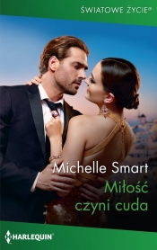 Miłość czyni cuda - Michelle Smart