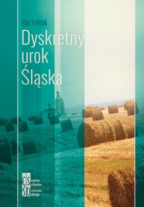 Dyskretny urok Śląska - Tvarda Eva