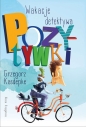 Wakacje detektywa Pozytywki. Tom 6 - Grzegorz Kasdepke, Piotr Rychel