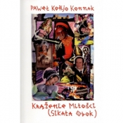 Krążenie Miłości (Sikała obok) - Paweł Koñjo Konnak