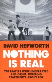 Nothing is real - Hepworth David