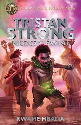 Tristan Strong niszczy świat. Tom 2 - Mbalia Kwame