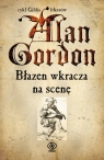 Błazen wkracza na scenę  Gordon Alan