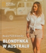 Blondynka w Australii Beata Pawlikowska