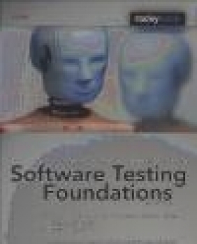 Software Testing Foundations Andreas Spillner, Hans Schaefer, Tilo Linz