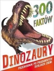 300 faktów Dinozaury - Steve Parker