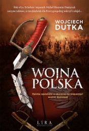 Wojna polska - Wojciech Dutka