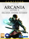 Gamebook Arcania Gothic 4 + Upadek Setarrif