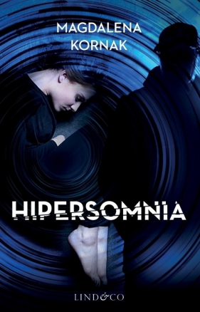 Hipersomnia - Magdalena Kornak