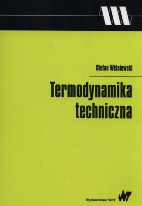 Termodynamika techniczna. - Stefan Wiśniewski