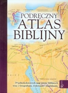 Podręczny Atlas Bibilijny - Dowley Tim