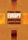 Problemy religijne Europy nowożytnej i współczesnej