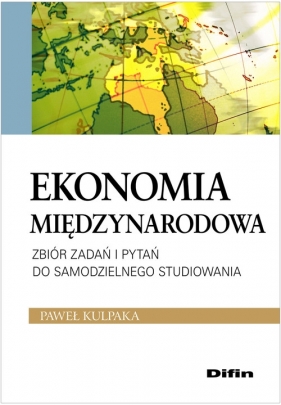 Ekonomia międzynarodowa - Kulpaka Paweł