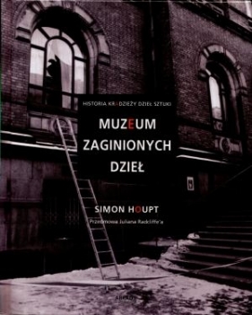 Muzeum zaginionych dzieł  - Houpt Simon