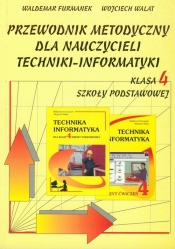 Przewodnik metodyczny dla nauczycieli techniki-informatyki klasa 4 szkoły podstawowej