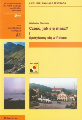 Cześć jak się masz część 1 Spotykamy się w Polsce + CD - Miodunka Władysław