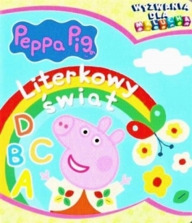 Wyzwania dla malucha. Świnka Peppa. Literkowy świat - Opracowanie zbiorowe