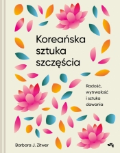 Koreańska księga szczęścia - Barbara J. Zitwer