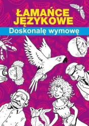 Łamańce językowe Doskonalę wymowę - Maria Pietruszewska