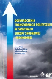 Doświadczenia transformacji politycznej w... - red. Marianna Zięba, Marek Barański, Sebastian Ku