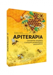 Apiterapia Leczenie miodem i innymi produktami pszczelimi - Kędzia Bogdan, Hołderna-Kędzia Elżbieta