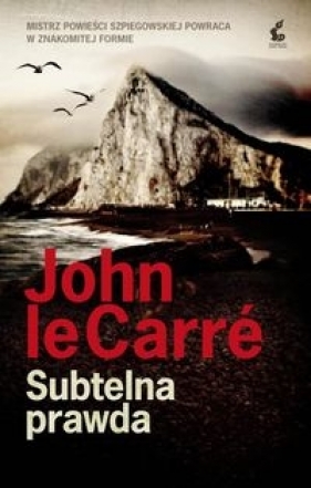 Subtelna prawda (Uszkodzona okładka) - John le Carré