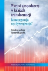 Wzrost gospodarczy w krajach transformacji: konwergencja czy dywergencja  Rapacki Ryszard red.naukowa