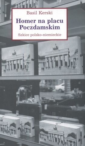 Homer na placu Poczdamskim - Kerski Basil