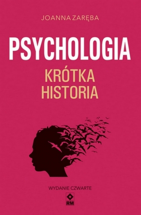 Psychologia Krótka historia - Zaręba Joanna