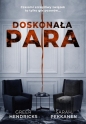 Doskonała para - Greer Hendricks, Sarah Pekkanen