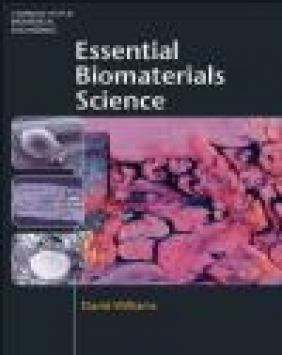 Essential Biomaterials Science David Williams