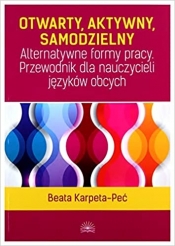 Otwarty, aktywny, samodzielny - Beata Karpeta-Peć