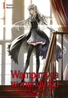 Wampirzyca w mundurku. Tom 1 - Tomoki Matsumoto