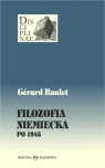 Filozofia niemiecka po 1945 Raulet Gerard