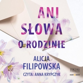 Ani słowa o rodzinie (Audiobook) - Alicja Filipowska