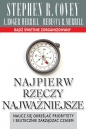 Najpierw rzeczy najważniejsze - Roger A. Merrill, Rebecca R. Merrill, Stephen R. Covey