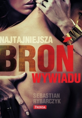 Najtajniejsza broń wywiadu - Rybarczyk Sebastian