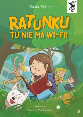 Ratunku, Tu nie ma Wi-fi! To się czyta - Kasia Keller