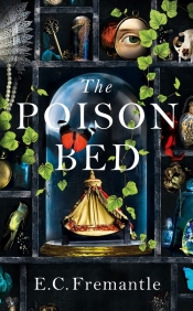 The Poison Bed - Elizabeth Fremantle