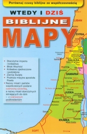 Wtedy i dziś biblijne mapy - <br />