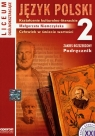 Język polski 2 Podręcznik Kształcenie kulturalno - literackie