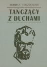  Tańczący z duchami