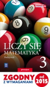 Liczy się matematyka podręcznik gim. kl.3 - Adam Makowski, Anna Toruńska, Tomasz Masłowski