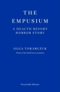 The Empusium. A health resort horror story wer. angielska - Olga Tokarczuk