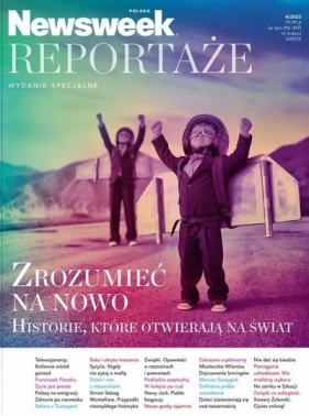 Newsweek Polska 4/2023 Reportaże - Opracowanie zbiorowe