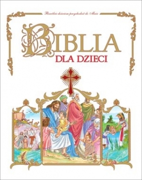 Pakiet: Biblia dla dzieci / Pamiątka Pierwszej Komunii Świętej - praca zbiorowa