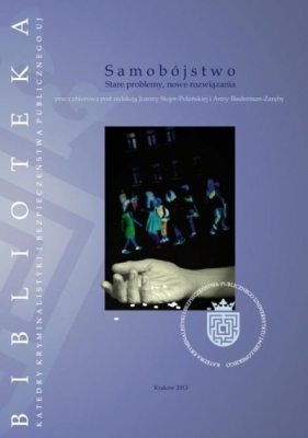 Samobójstwo. Stare problemy, nowe rozwiązania - Joanna Stojer-Polańska, Anna Biederman-Zaręba